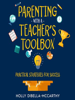 cover image of Parenting With a Teacher's Toolbox